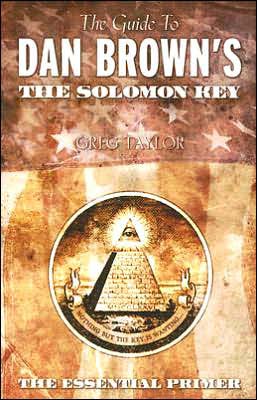 Dan Brown's The Solomon Key, authored by Greg Taylor, 2005